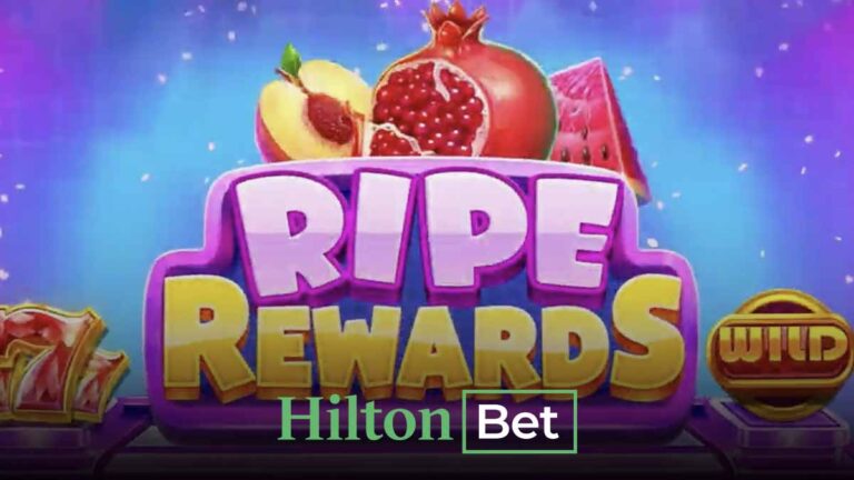 Hiltonbet ripe rewards oyunu