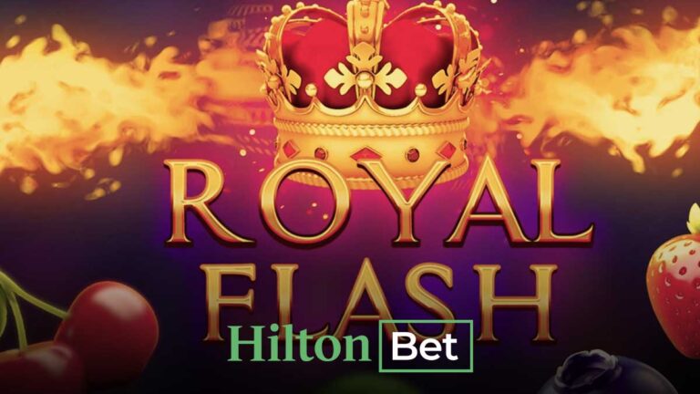Hiltonbet Royal Flash oyunu