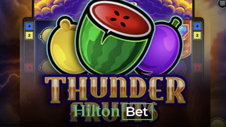 Hiltonbet thunder fruits